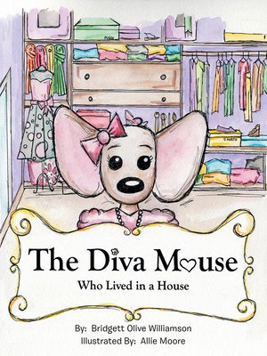 cover image of The Diva Mouse Who Lived in a House
